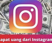 Cara Agar Menghasilkan Uang Di Instagram